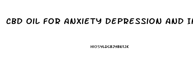 Cbd Oil For Anxiety Depression And Insomnia