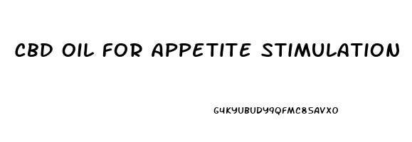 Cbd Oil For Appetite Stimulation