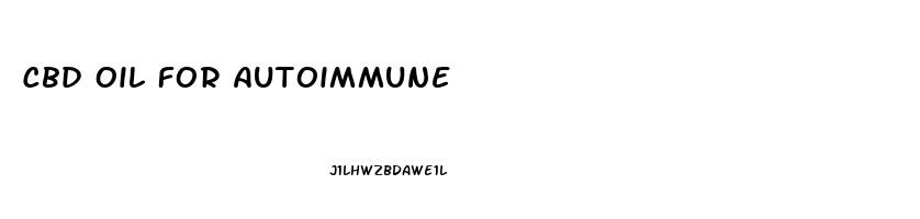 Cbd Oil For Autoimmune