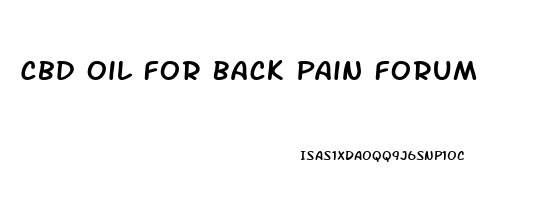 Cbd Oil For Back Pain Forum