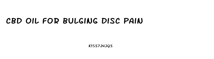 Cbd Oil For Bulging Disc Pain