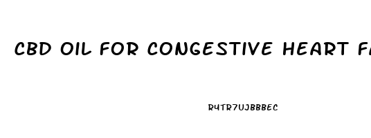 Cbd Oil For Congestive Heart Failure