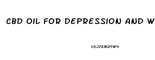 Cbd Oil For Depression And Weight Loss