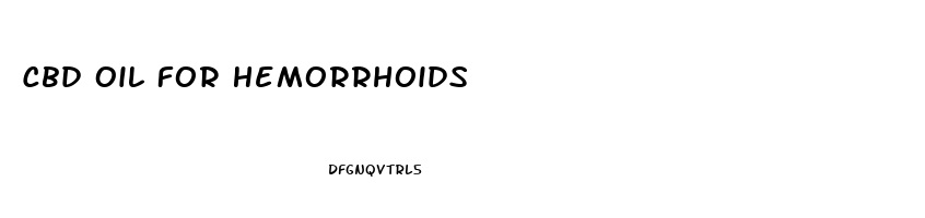 Cbd Oil For Hemorrhoids