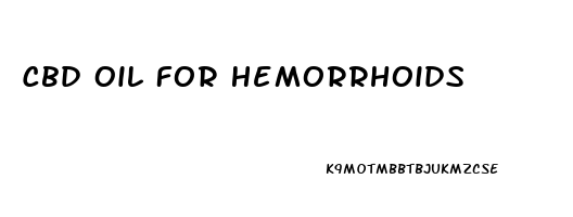 Cbd Oil For Hemorrhoids