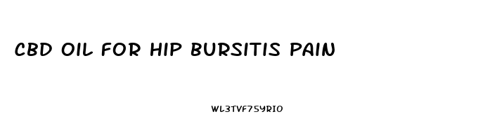 Cbd Oil For Hip Bursitis Pain