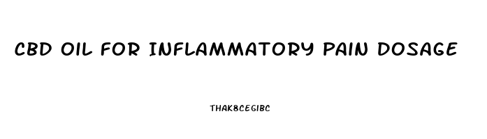 Cbd Oil For Inflammatory Pain Dosage