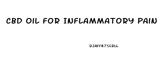 Cbd Oil For Inflammatory Pain