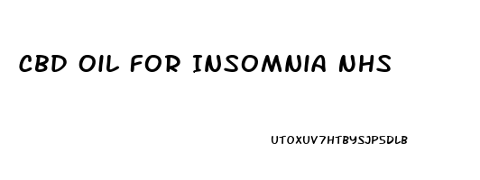 Cbd Oil For Insomnia Nhs