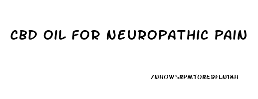 Cbd Oil For Neuropathic Pain