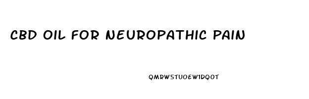 Cbd Oil For Neuropathic Pain