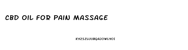 Cbd Oil For Pain Massage