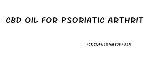 Cbd Oil For Psoriatic Arthritis