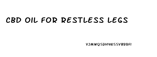 Cbd Oil For Restless Legs