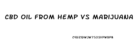 Cbd Oil From Hemp Vs Marijuana
