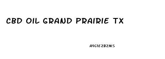 Cbd Oil Grand Prairie Tx