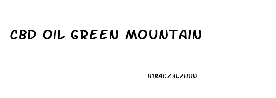 Cbd Oil Green Mountain