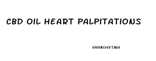 Cbd Oil Heart Palpitations