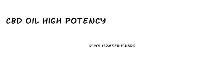 Cbd Oil High Potency