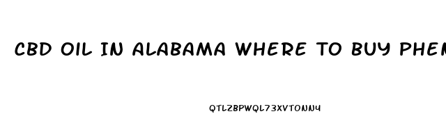 Cbd Oil In Alabama Where To Buy Phenix City Al Locally