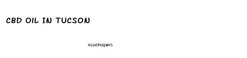 Cbd Oil In Tucson