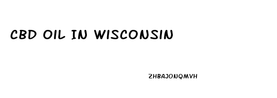 Cbd Oil In Wisconsin