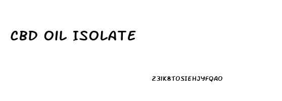 Cbd Oil Isolate