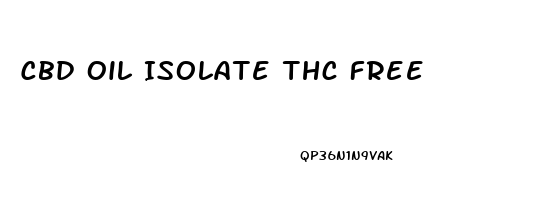 Cbd Oil Isolate Thc Free