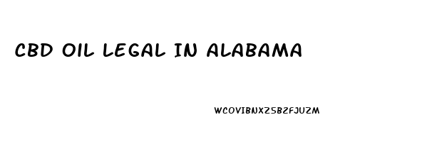 Cbd Oil Legal In Alabama