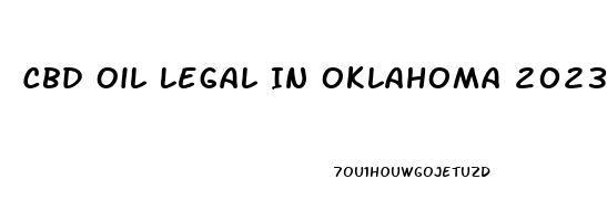 Cbd Oil Legal In Oklahoma 2023