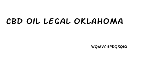 Cbd Oil Legal Oklahoma