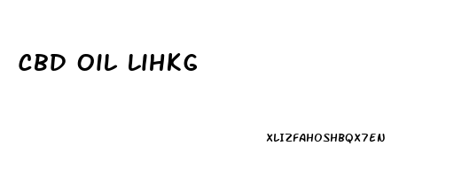 Cbd Oil Lihkg