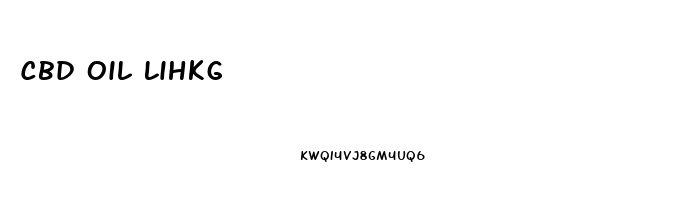 Cbd Oil Lihkg