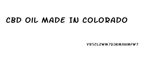 Cbd Oil Made In Colorado