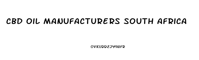 Cbd Oil Manufacturers South Africa