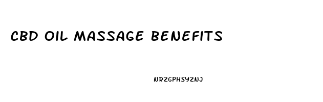 Cbd Oil Massage Benefits