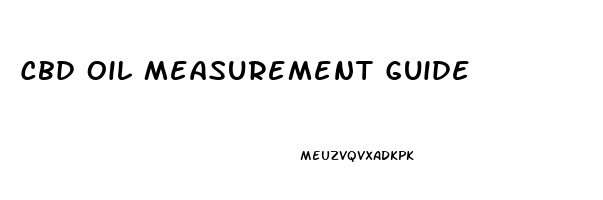 Cbd Oil Measurement Guide