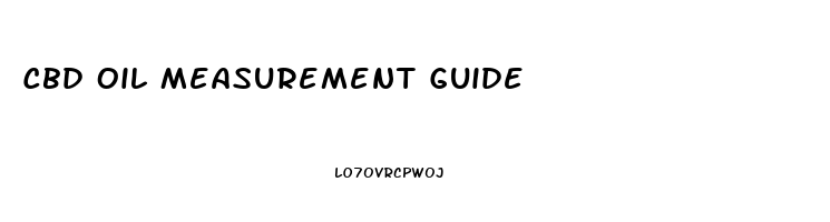 Cbd Oil Measurement Guide