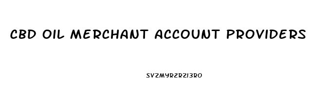 Cbd Oil Merchant Account Providers
