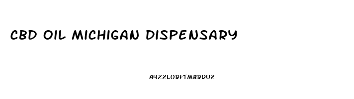 Cbd Oil Michigan Dispensary