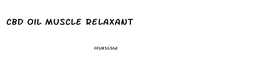 Cbd Oil Muscle Relaxant