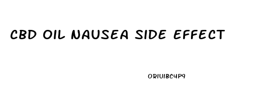 Cbd Oil Nausea Side Effect