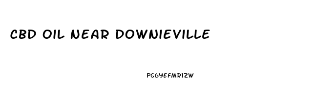 Cbd Oil Near Downieville