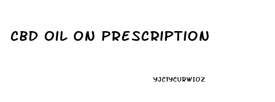 Cbd Oil On Prescription