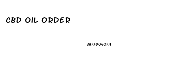 Cbd Oil Order