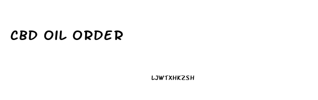 Cbd Oil Order