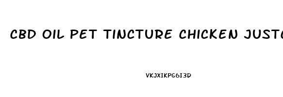 Cbd Oil Pet Tincture Chicken Justcbd