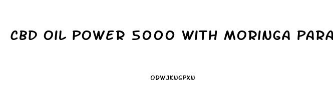 Cbd Oil Power 5000 With Moringa Para Que Sirve