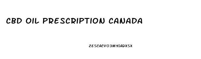 Cbd Oil Prescription Canada