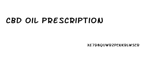 Cbd Oil Prescription